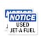Signmission Used Jet-A Fuel, 14 in W x Rectangle, Plastic OS-2PACK-NS-P-1014-L-18833 - alternate 1